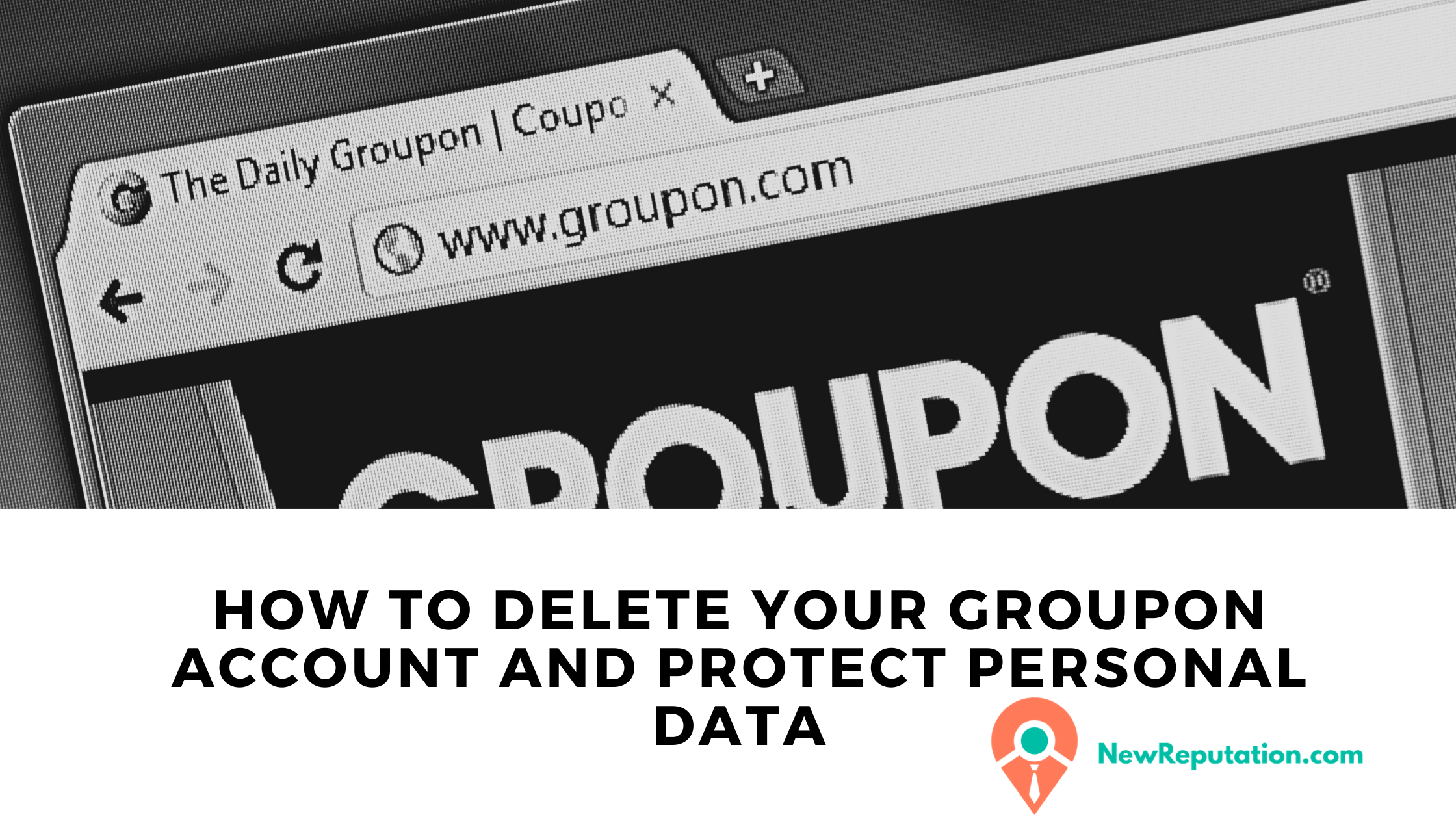 How to delete Your Groupon Account and Protect Personal Data